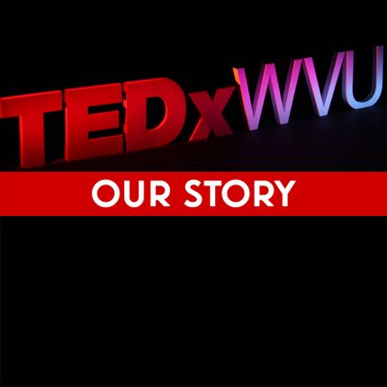 TED X W-V-U Our Story